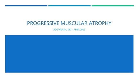 Progressive Muscular Atrophy