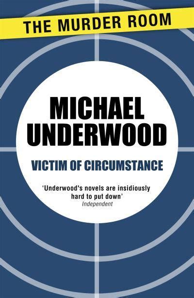 Victim of Circumstance : Underwood, : 9781471908163 : Blackwell's