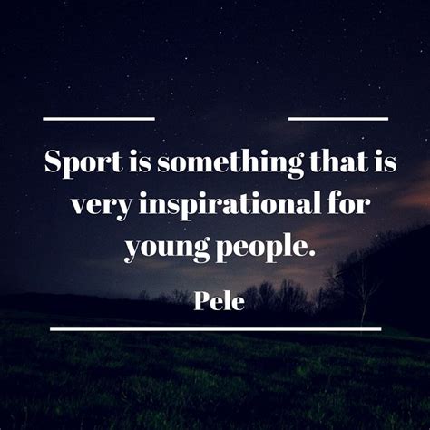 10 Inspirational Quotes By Pele - The Fact File | Pele quotes ...