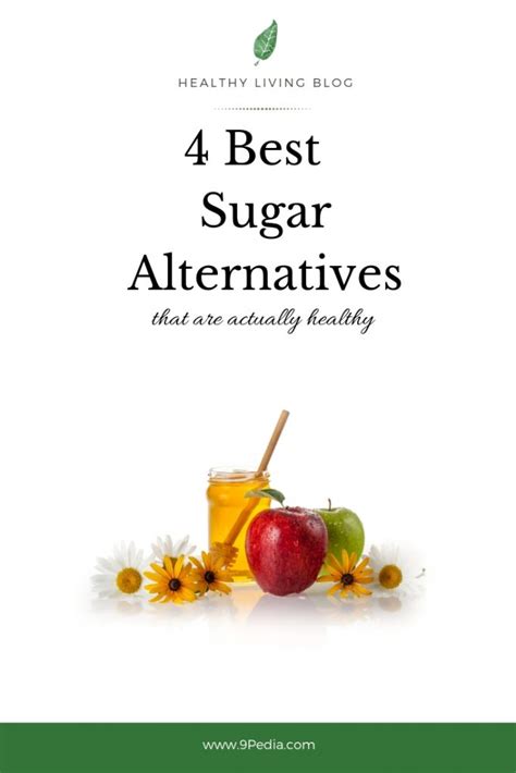 4 Healthy Sugar Alternatives - The Good Side of Sugar