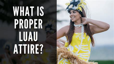 What is Proper Luau Attire? | Collections of Waikīkī