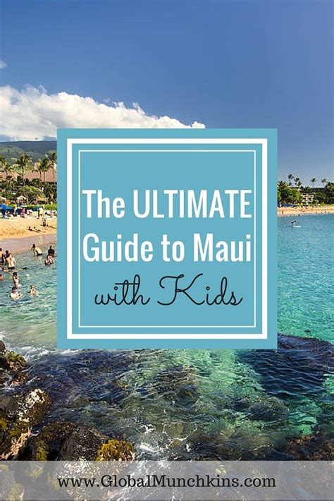 26 Amazing Things To Do in Maui with Kids [Ultimate Maui Guide] | Maui activities, Maui travel ...