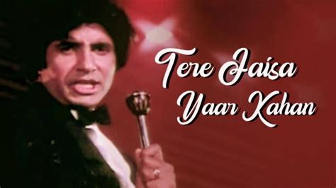 Tere Jaisa Yaar Kahan Lyrics ( तेरे जैसा यार कहाँ ) | Yaarana 1981