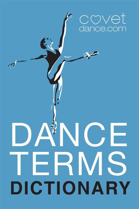 Dance Dictionary- Terms Every Dancer Should Know | Dance terms, Dance ...