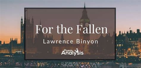 For the Fallen by Laurence Binyon - Poem Analysis