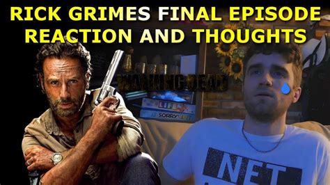 Rick Grimes Final Episode Reaction & Thoughts - The Walking Dead - YouTube