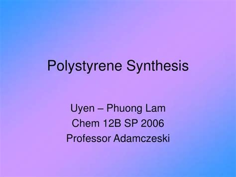 PPT - Polystyrene Synthesis PowerPoint Presentation, free download - ID ...