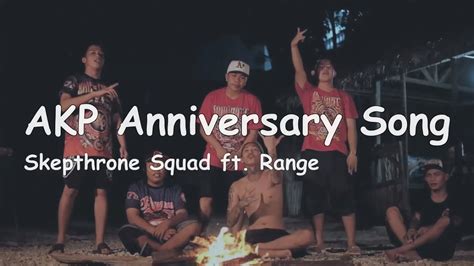 Skepthrone Squad - AKP Anniversary Song (Lyrics) ft. Range - YouTube