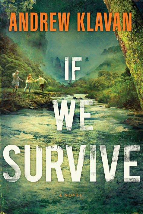 Andrew Klavan - If We Survive / #awordfromJoJo #YoungAdult #Adventure # ...