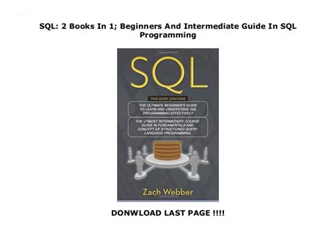 SQL: 2 Books In 1; Beginners And Intermediate Guide In SQL Programming