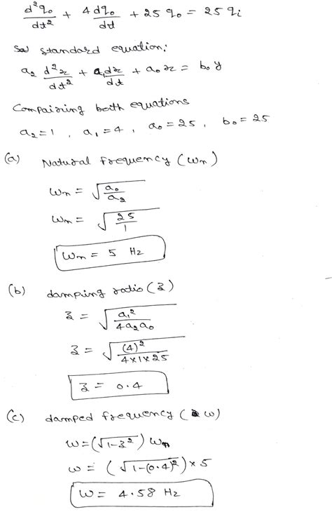 [Solved] What will be (a) the undamped natural frequency, (b) the damping... | Course Hero