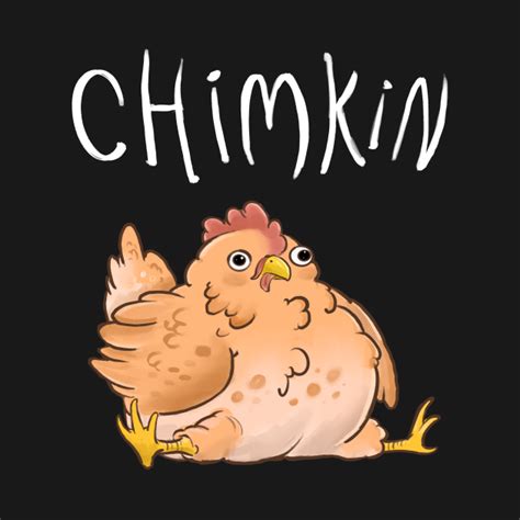 Chimkin Derpy Chicken - Chimkin - T-Shirt | TeePublic