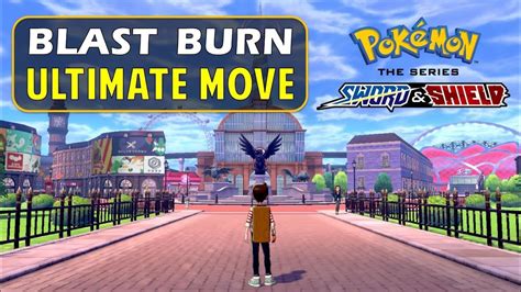 How to Learn an Ultimate Move (Blast Burn) - Pokemon Sword and Shield - YouTube