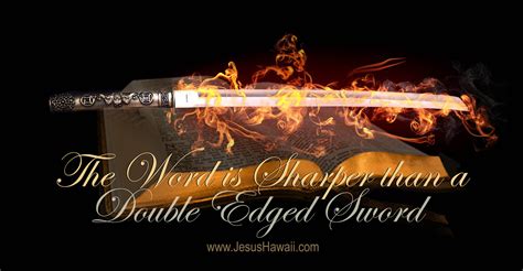 THE WORD IS SHARPER THAN A TWO-EDGED SWORD — Amazing Love