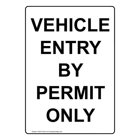 Vertical Sign - Restricted Area - Vehicle Entry By Permit Only