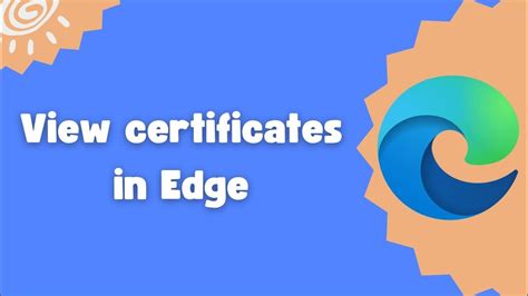 How to view certificates in Edge - YouTube