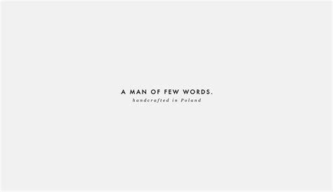 A MAN OF FEW WORDS on Behance