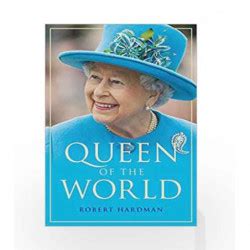 Queen of the World by Robert Hardman-Buy Online Queen of the World Book at Best Prices in India ...