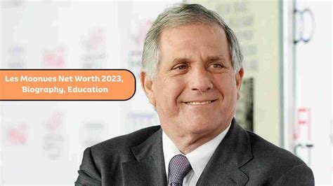 Les Moonves Net Worth 2023: Biography, Education and Family