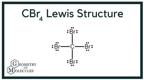 CBr4 Lewis Structure (Carbon Tetrabromide) - YouTube