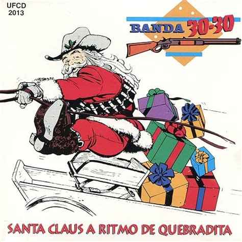 Mamacita Donde Esta Santa Claus by Banda 30-30 on Amazon Music - Amazon.com