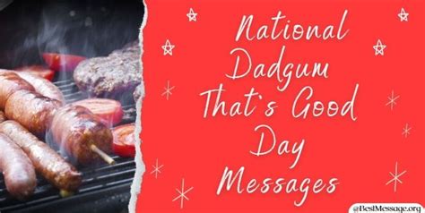 National Dadgum That’s Good Day Good Day Messages, Good Day Wishes, Wishes Messages, Inspiring ...