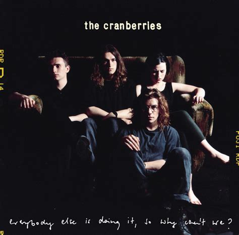 Everybody Else Is Doing It, So Why Can't We? - Album oleh The Cranberries | Spotify