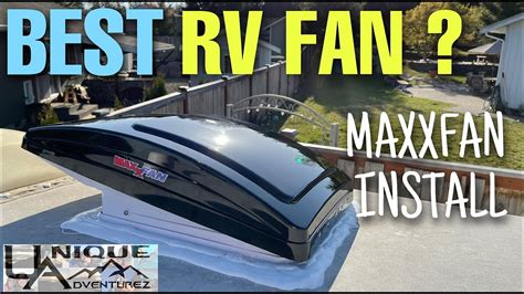 RV FAN UPGRADE | MAXXFAN DELUXE INSTALLATION - YouTube