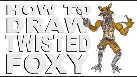 How to draw Twisted Foxy (FNaF) - YouTube