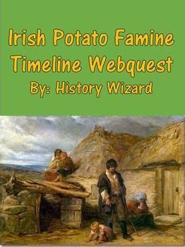 The Irish Potato Famine Timeline Webquest uses a great website created by the… | Irish potatoes ...