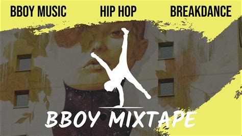 B-Boy Music Mixtape 2023: Fresh Beats for Your Breakdance Groove - YouTube