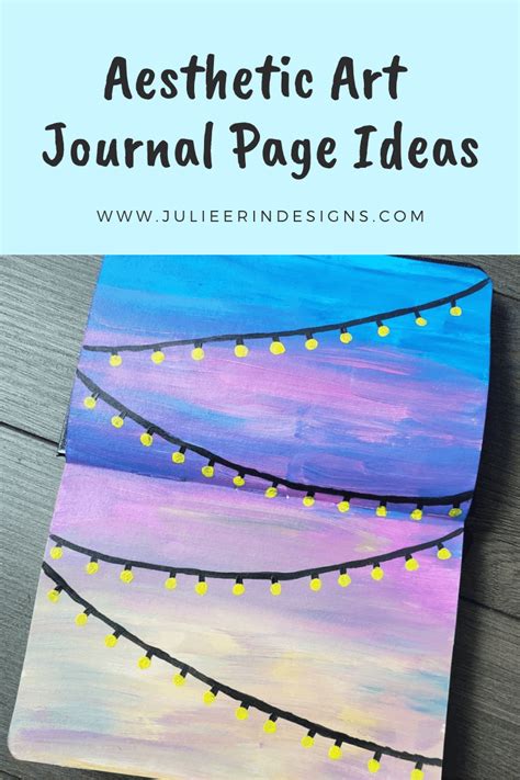 Aesthetic Art Journal Page Ideas and Inspiration - Julie Erin Designs