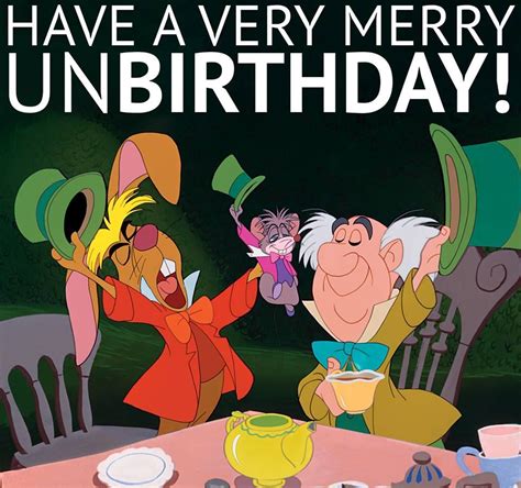 Have a very merry Unbirthday! Film Disney, Disney Pixar, Disney World ...