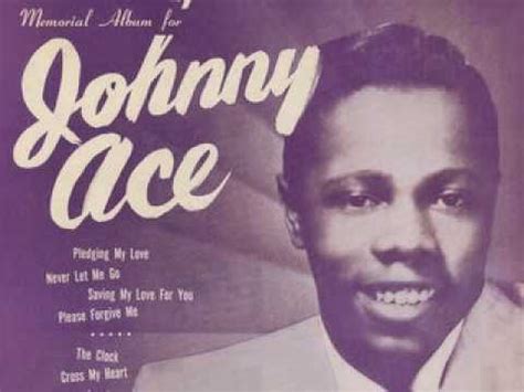 Johnny Ace - Pledging My Love - YouTube