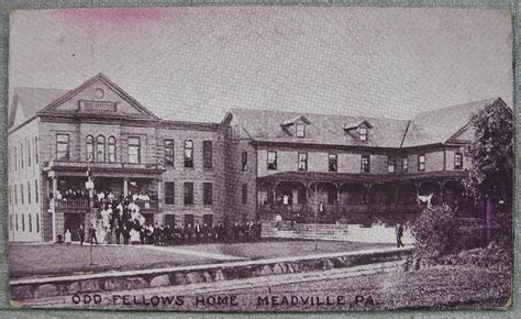 1900’s Meadville, PA Postcard~Odd Fellows Home | Odd fellows ...