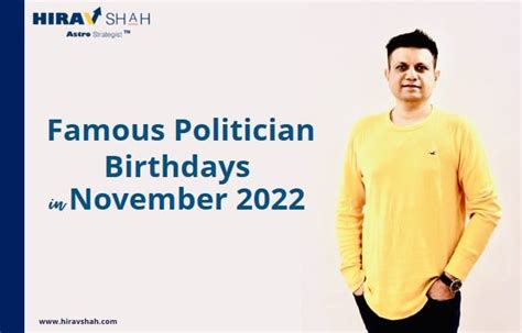 Famous Political Personalities Birthdays in November