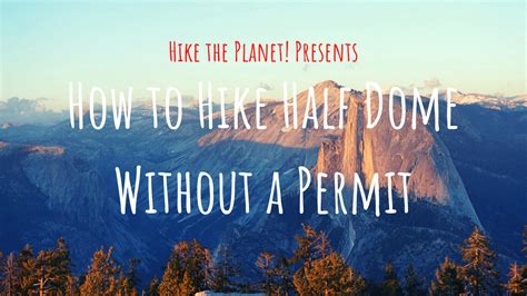 Half Dome Without a Permit: 7 Alternate Ways to Hike Half Dome - Hike ...