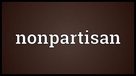 Nonpartisan Meaning - YouTube