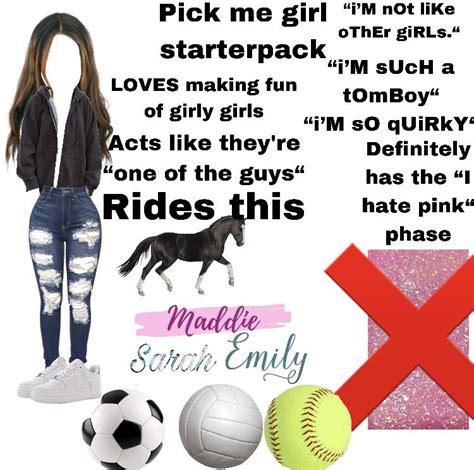 Pick me girl starterpack (Just a joke no hate pls, criticism will be accepted though) : r ...