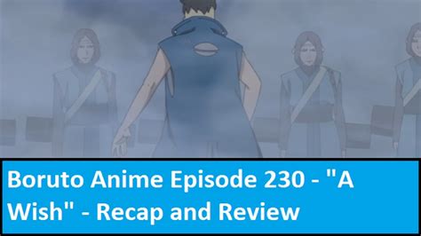 Boruto Anime Episode 230 - "A Wish" - Recap and Review - YouTube