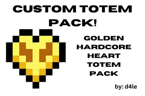 D4le's Golden Heart Totem 1.20.2/1.20.1/1.20/1.19.2/1.19.1/1.19/1.18/1.17.1/Forge/Fabric packs ...