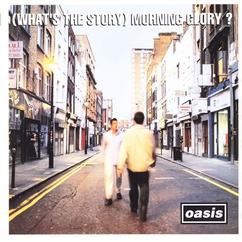 Oasis: (What’s the Story) Morning Glory? (album) – All World Lyrics