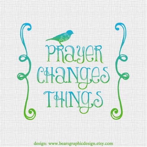 Prayer Changes Things Quotes. QuotesGram