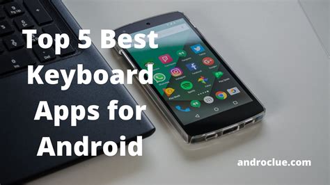 Top 5 Best Keyboard Apps for Android Devices to Use in 2020 (Top Free)