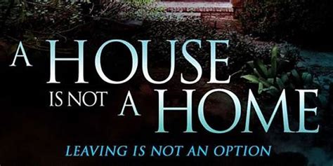 A HOUSE IS NOT A HOME First Poster!