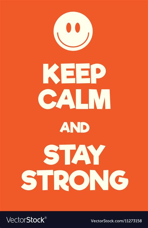 Keep calm and stay strong poster Royalty Free Vector Image