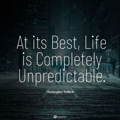 33+ "Unpredictable" Quotes - QUOTEISH