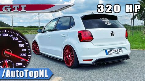 320HP VW Polo GTI 6C | 100-200KM/H ACCELERATION & SOUND by AutoTopNL - YouTube