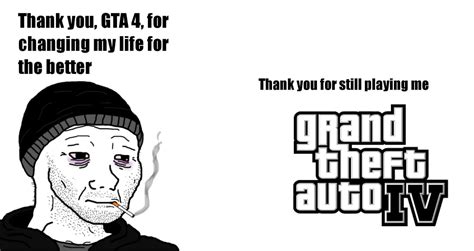 Thank you GTA 4 : r/GTAIV