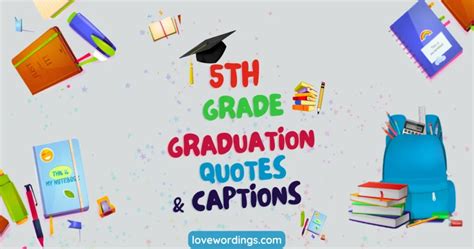 250+ Best 5th-Grade Graduation Quotes & Captions [2023] - Love Wordings